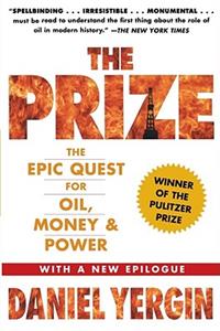 Prize: The Epic Quest for Oil, Money & Power