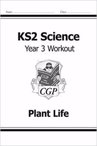 KS2 Science Year 3 Workout: Plant Life