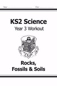 KS2 Science Year 3 Workout: Rocks, Fossils & Soils