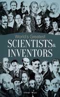 World's Greatest Scientists & Inventors