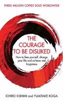 Courage To Be Disliked